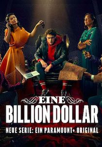 Poster for the Paramount+ series Eine Billion Dollar.
